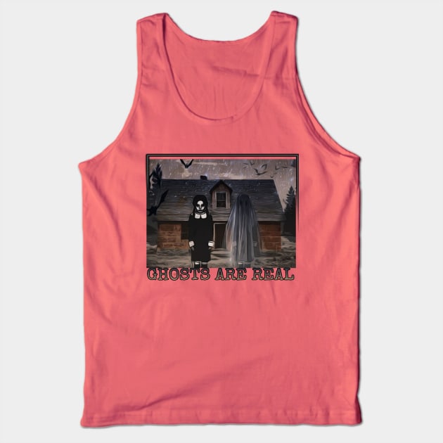 Ghosts are real Halloween aesthetics ghost farmhouse spooky creepy horror Tank Top by AGRHouse